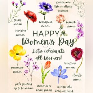 Happy Women's Day! Let’s Celebrate All Women!